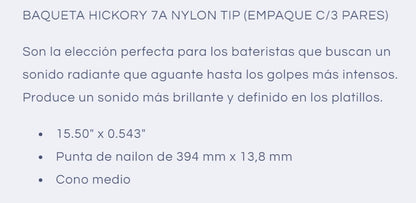 Baquetas 7A Nylon Hickory